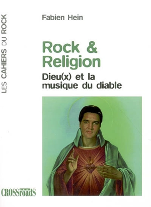 Rock et religion : dieu(x) et la musique du diable - Fabien Hein