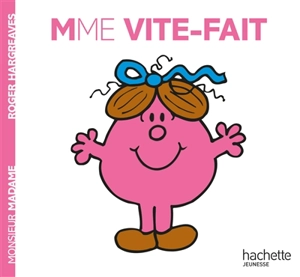 Madame Vite-fait - Roger Hargreaves