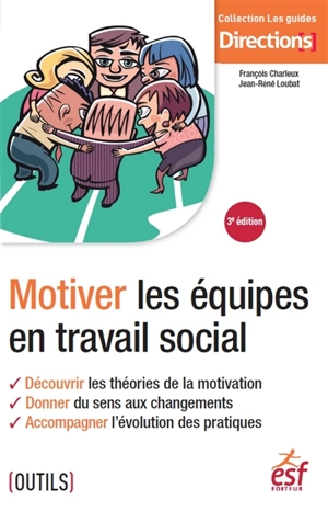 Motiver les équipes en travail social - François Charleux