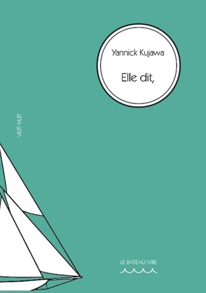 Elle dit, - Yannick Kujawa