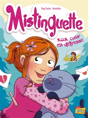 Mistinguette. Vol. 6. SOS coeur en détresse - Grégory Tessier