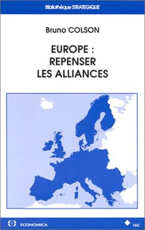 Europe : repenser les alliances - Bruno Colson
