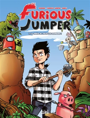 Furious Jumper. Vol. 1. La vidéo de tous les dangers ! - Jean-Christophe Derrien