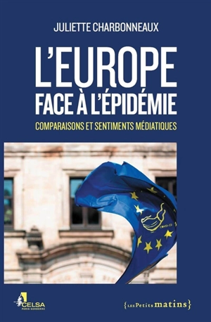 L'Europe face à l'épidémie : comparaison et sentiments - Juliette Charbonneaux