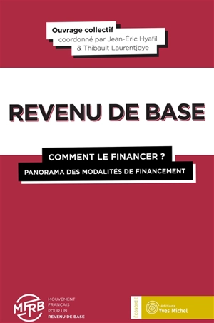 Revenu de base : comment le financer : panorama des modalités de financement