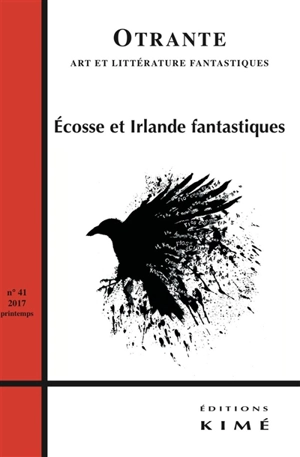 Otrante, n° 41. Ecosse et Irlande fantastiques