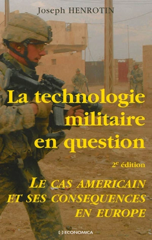 La technologie militaire en question : le cas américain et ses conséquences en Europe - Joseph Henrotin