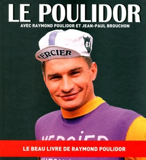 Le Poulidor - Raymond Poulidor