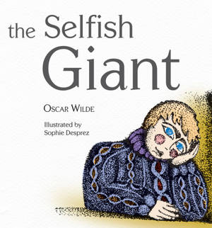 The selfish giant - Oscar Wilde