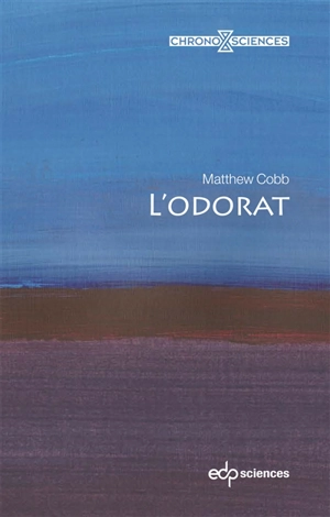 L'odorat - Matthew Cobb