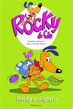 Rocky & Cie. Vol. 9. Rocky a disparu - Stephan Valentin