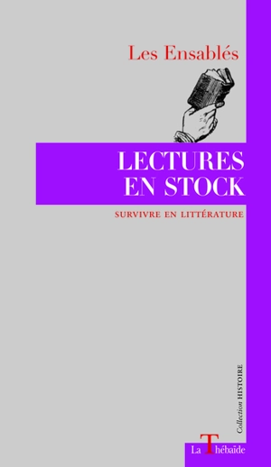 Lectures en stock : survivre en littérature - Les Ensablés (blog)