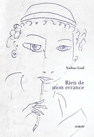 Rien de mon errance - Nadine Ltaif