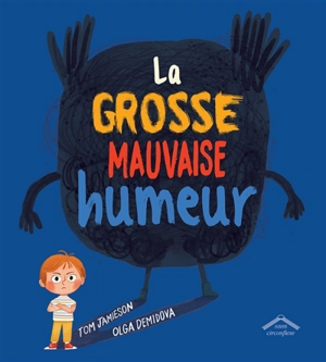 La grosse mauvaise humeur - Tom Jamieson