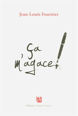 Ca m'agace - Jean-Louis Fournier