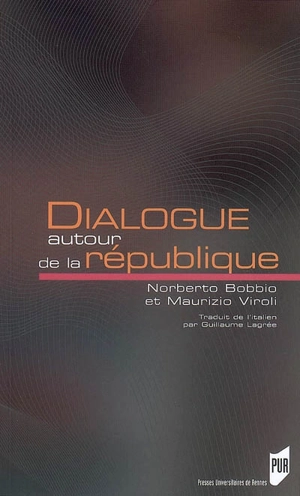 Dialogue autour de la république - Norberto Bobbio