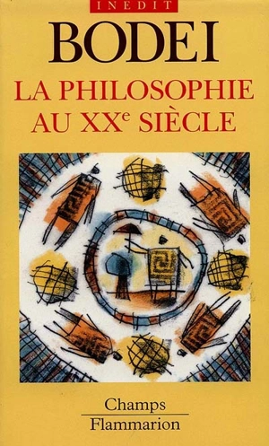 La philosophie au XXe siècle - Remo Bodei