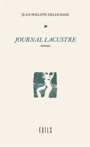 Journal lacustre - Jean-Philippe Delhomme