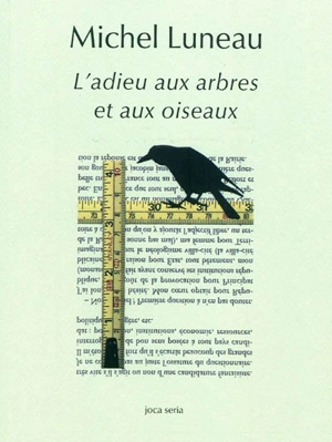 L'adieu aux arbres et aux oiseaux - Michel Luneau