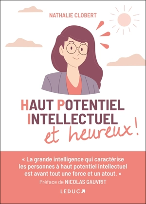 Haut potentiel intellectuel et heureux ! - Nathalie Clobert