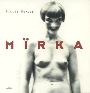 Mïrka - Gilles Berquet