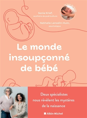 Le monde insoupçonné de bébé - Sonia Krief