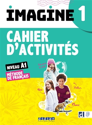 Imagine 1, niveau A1 : méthode de français : cahier d'activités, cahier numérique inclus - Marianne Ellafaf