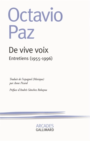 De vive voix : entretiens 1955-1996 - Octavio Paz