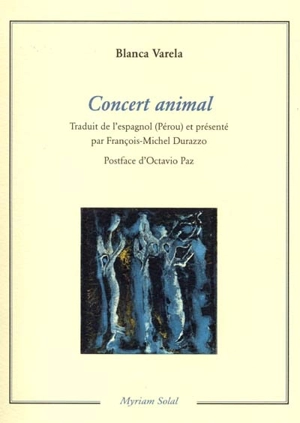 Concert animal - Blanca Varela