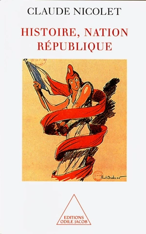 Histoire, nation, République - Claude Nicolet