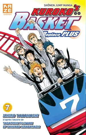 Kuroko's basket : replace plus. Vol. 7 - Ichiro Takahashi