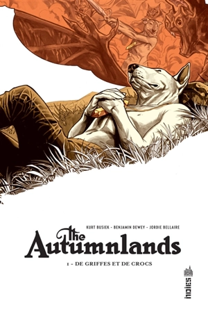 The autumnlands. Vol. 1. De griffes et de crocs - Kurt Busiek