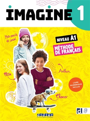 Imagine 1, niveau A1 : méthode de français : livre numérique inclus - Marianne Ellafaf