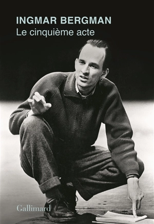 Le cinquième acte - Ingmar Bergman