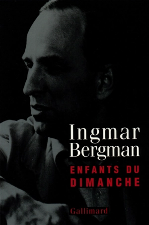 Enfants du dimanche - Ingmar Bergman