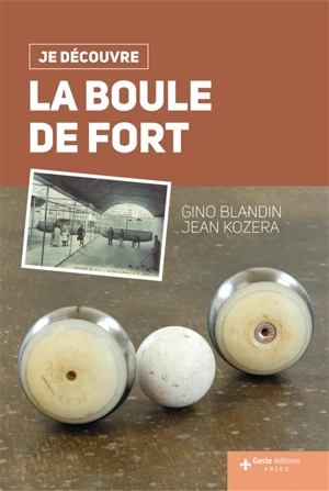 La boule de fort - Gino Blandin