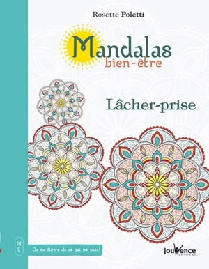 Mandalas bien-être. Lâcher-prise - Rosette Poletti