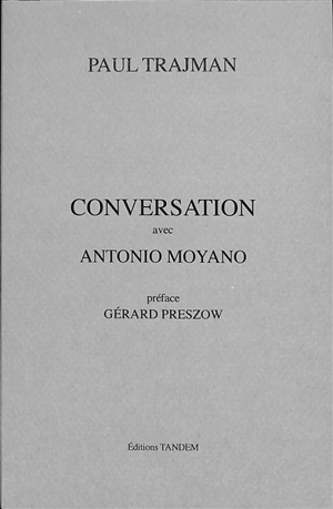 Conversation avec Antonio Moyano - Paul Trajman