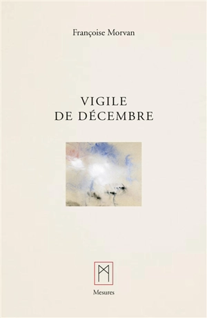 Sur champ de sable. Vigile de décembre - Françoise Morvan