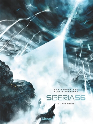 Siberia 56. Vol. 3. Pyramide - Christophe Bec