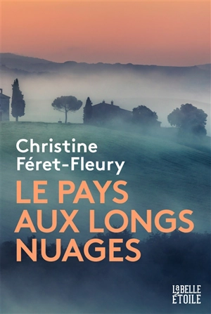Le pays aux longs nuages - Christine Féret-Fleury
