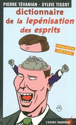 Dictionnaire de la lepénisation des esprits - Sylvie Tissot