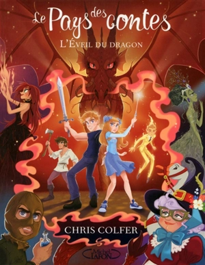 Le Pays des contes. Vol. 3. L'éveil du dragon - Chris Colfer
