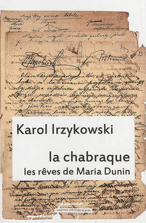 Cultures d'Europe centrale, hors série, n° 5. La chabraque. Les rêves de Maria Dunin - Karol Irzykowski