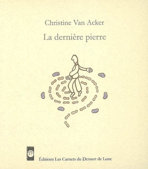 La dernière pierre - Christine Van Acker