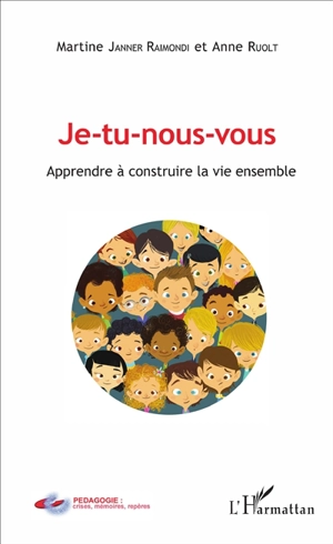 Je-tu-nous-vous : apprendre à construire la vie ensemble