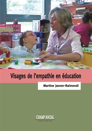 Visages de l'empathie en éducation - Martine Janner-Raimondi