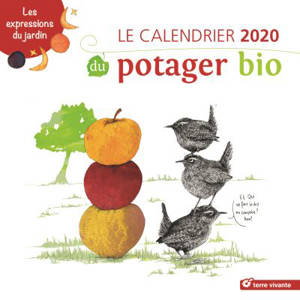 Le calendrier 2020 du potager bio : les expressions du jardin