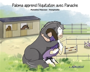 Paloma apprend l'équitation avec Panache - Pomeline Pelurson