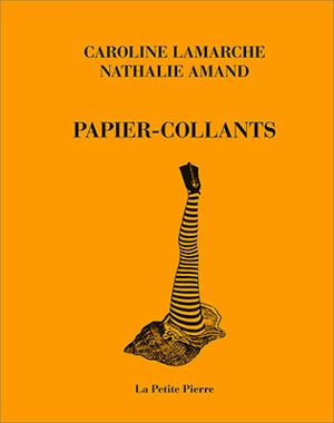 Papier-collants - Caroline Lamarche